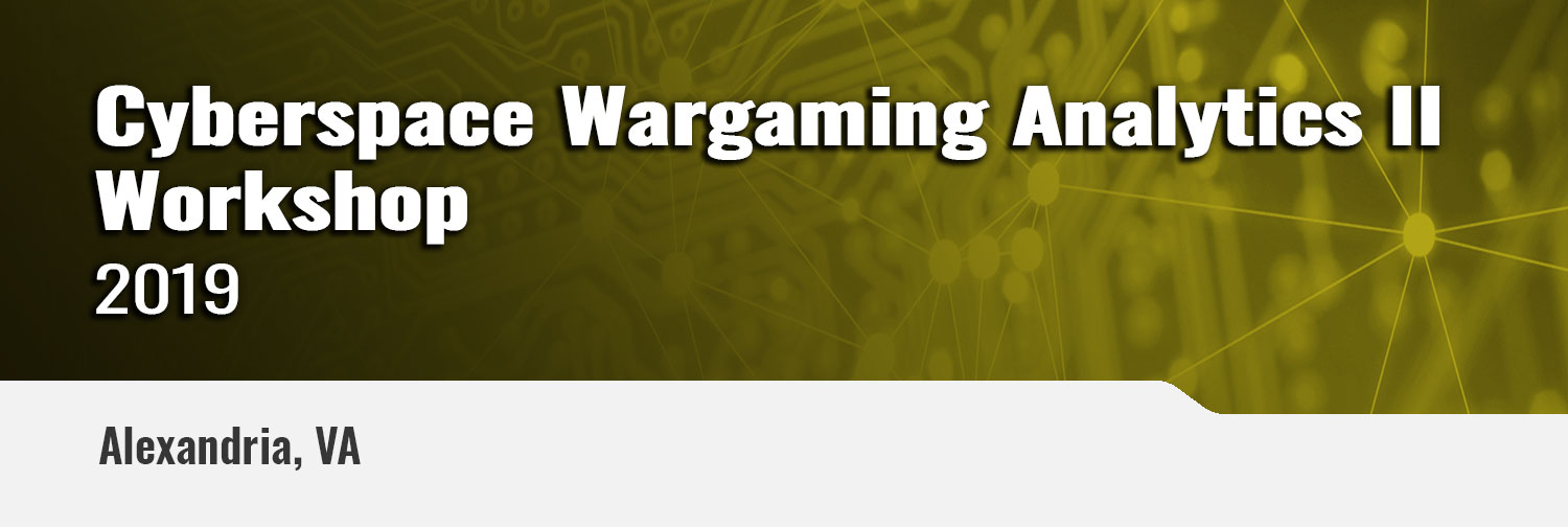 2019-Cyberspace-Wargaming-Analytics-II-Workshop-Banner