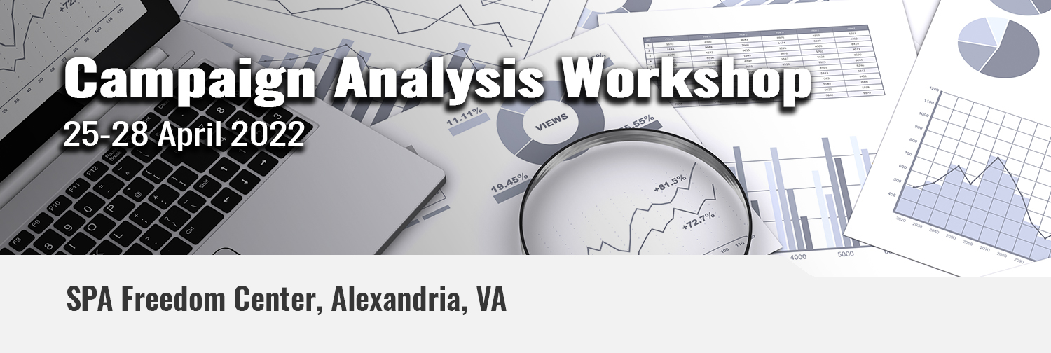 Campaign Analysis Workshop, 28 February to 3 March 2022, Institute for Defense Analyses
